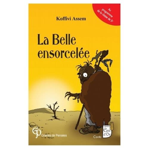 La belle ensorcelée