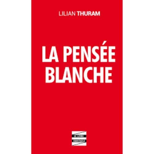 LA PENSEE BLANCHE