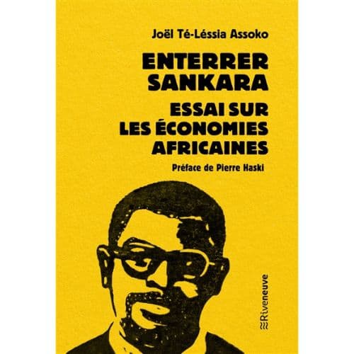 Enterrer SANKARA, Essai sur les Economies africaines