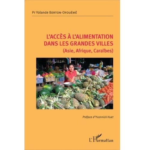 L'Accès à l'Alimentation dans les Grandes Villes (Asie, Afrique, Caraïbes)